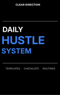 The Daily Hustle System